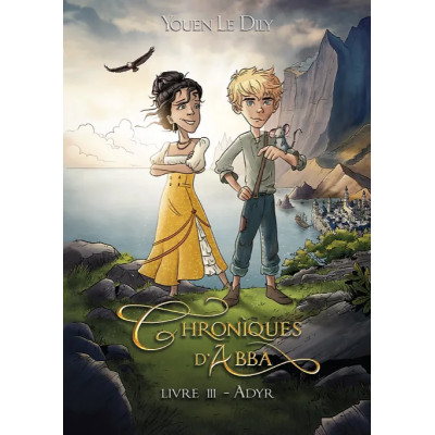 Chroniques d'Abba - livre 3 - Youen Le Dily  ROMAN (A partir de 9 ans)