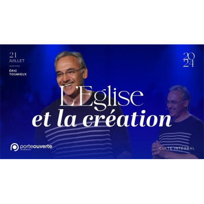 L'Eglise et la création - Eric Toumieux