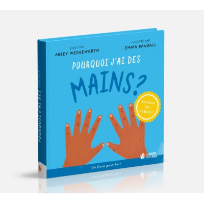 Pourquoi j'ai des mains ? - Abbey Wedgeworth