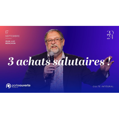 3 achats salutaires! - Jean-Luc Menchon