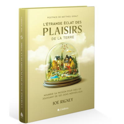 L'étrange éclat des plaisirs de la terre - RIGNEY Joe