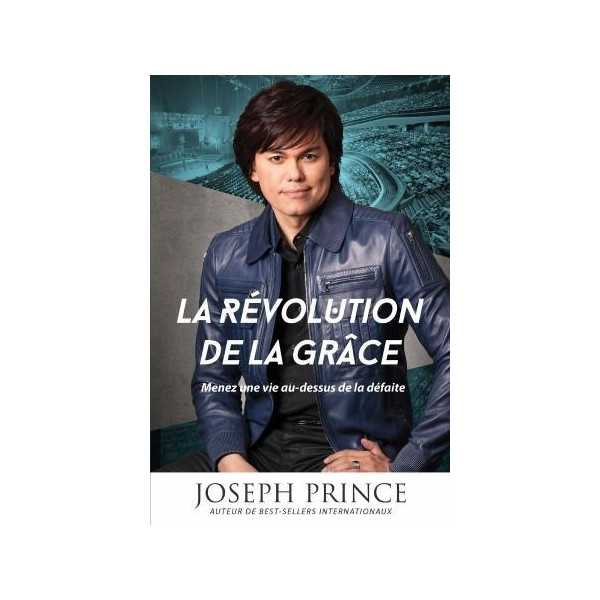 La révolution de la grâce - Joseph Prince