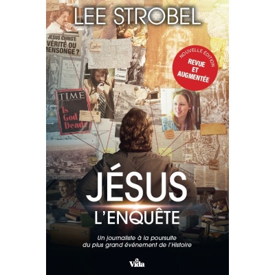 Jésus l'enquête - Lee Strobel