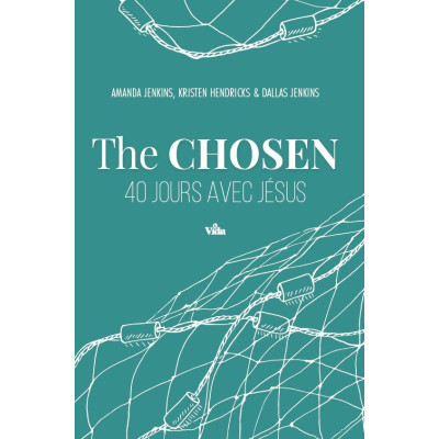 The Chosen 40 jours avec Jésus - Amanda Jenkins , Dallas Jenkins , Kristen Hendr