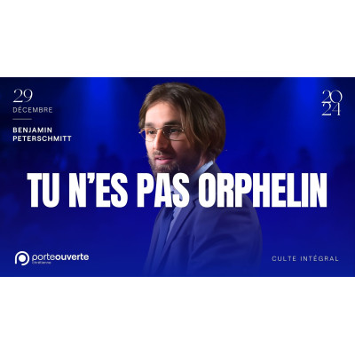 Tu n'es pas orphelin - Benjamin Peterschmitt 