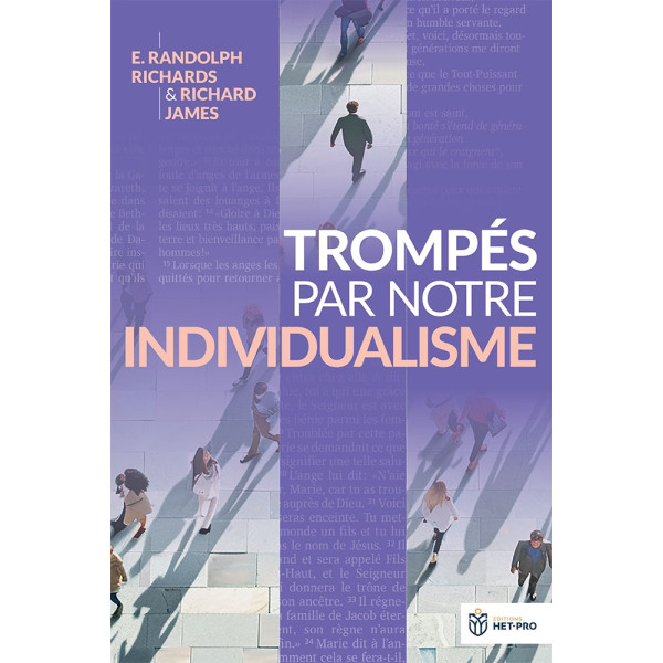 Trompés par notre individualisme - E. Randolph Richards , Richard James