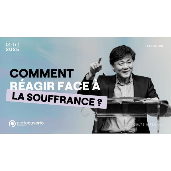 Comment réagir face à la souffrance ? - Daniel Joo - MP3