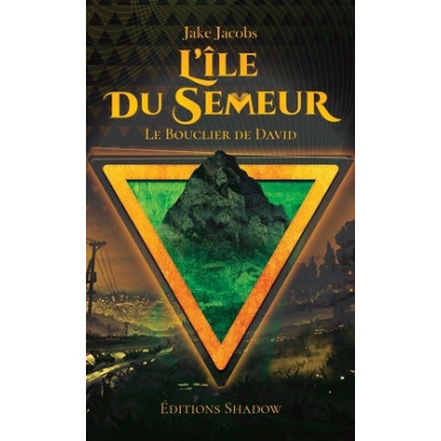 L'ïle du Semeur Le Bouclier de David - Jake Jacobs
