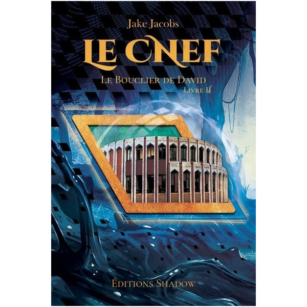 Le CNEF le bouclier de David - Tome 2 - Jake Jacobs
