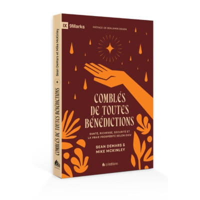 Comblés de toutes bénédictions - MCKINLEY Mike