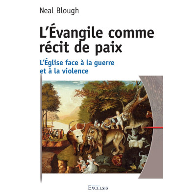 L’Évangile comme récit de paix - Neal Blough