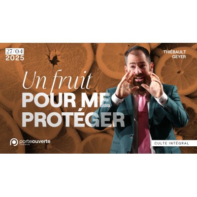 Un fruit pour me protéger - Thiébaut Geyer 