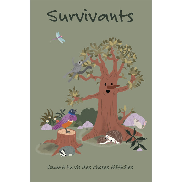 Survivants. Quand tu vis des choses difficiles 