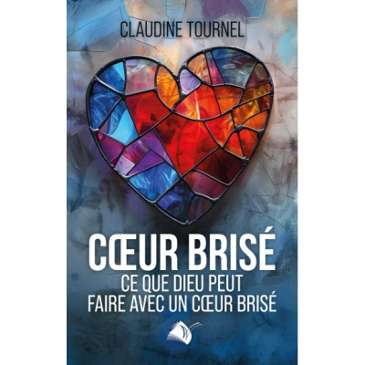 Cœur brisé - Claudine Tournel