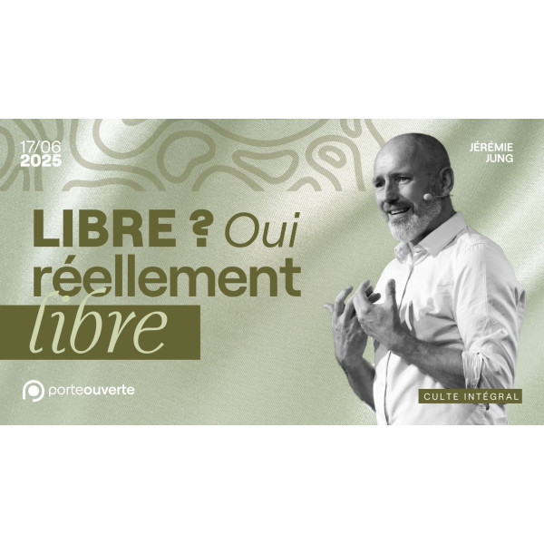Libre, oui réellement libre - Jérémie Jung - MP3