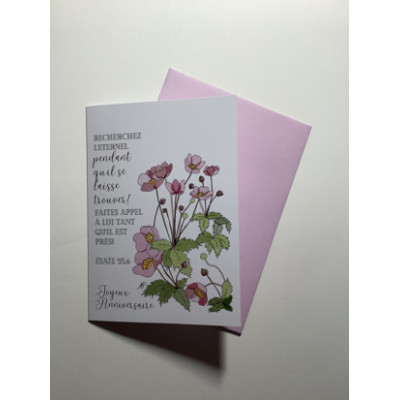 Carte double Joyeux Anniversaire Anémone Japonaise verset Esaie 55v6
