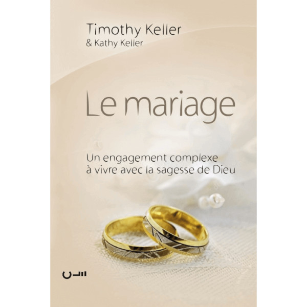 Le mariage - Timothy et Kathy Keller