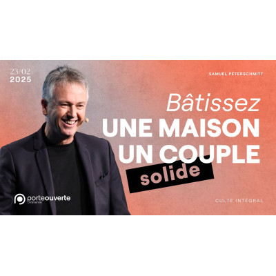 Bâtissez une maison, un couple solide - Samuel Pterschmitt 