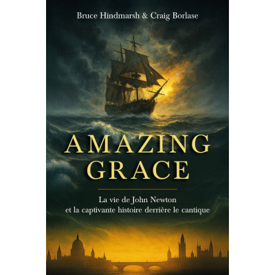 Amazing grace - Bruce Hindmarsh , Craig Borlase