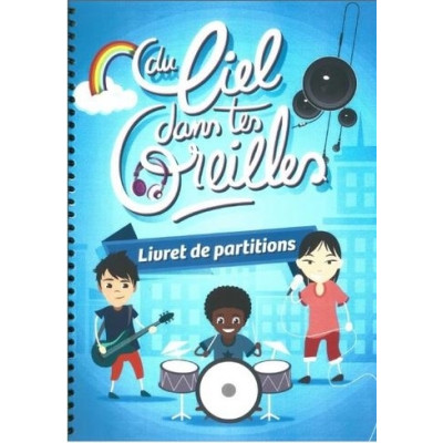 Du ciel dans tes oreilles - Partitions notes et accords