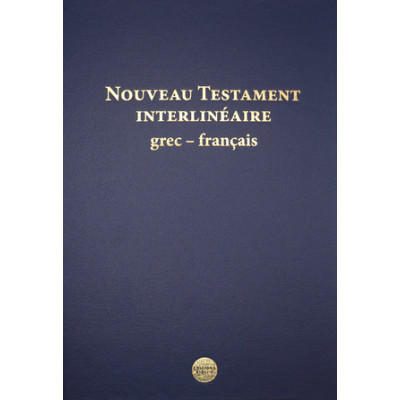 Nouveau Testament interlinéaire grec-français