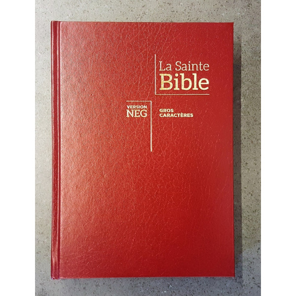 Bible NEG gros caractères, tranche blanche, couverture rigide grenat