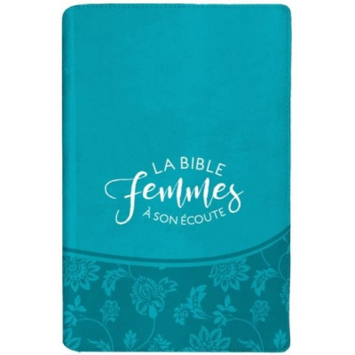 Bible Femmes à son écoute - Version Semeur (3 modèles différents)