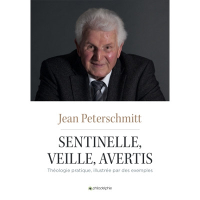 Sentinelle, veille,avertis...- Jean Peterschmitt EDITION 2020