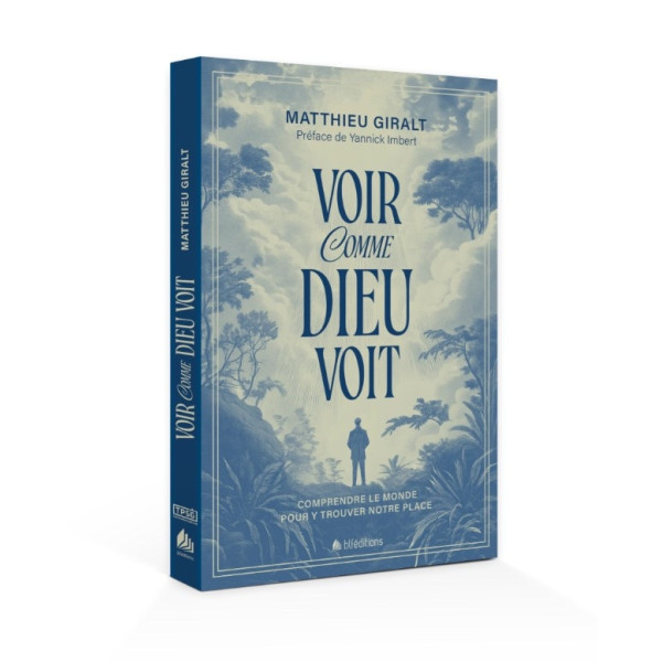 Voir comme Dieu voit - GIRALT Matthieu