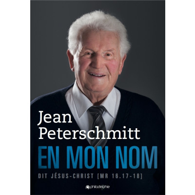 En mon nom livre de témoignage de Jean Peterschmitt