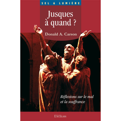 Jusques à quand ? Réflexions sur le mal et la souffrance - How Long, O Lord