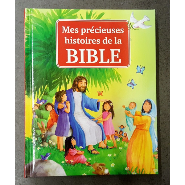 Mes précieuses histoire de la Bible - A partir de 7 ans
