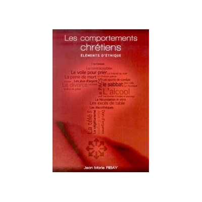  Livre les comportements chrétiens - Jean-Marie Ribay