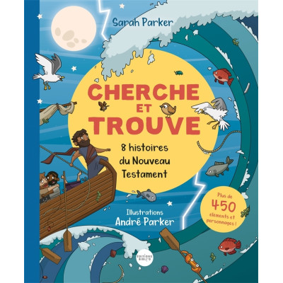Cherche et Trouve, 8 histoires du Nouveau Testament- Sarah Parker