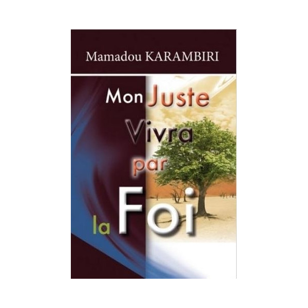 Mon juste vivra par la foi - Mamadou Karambiri