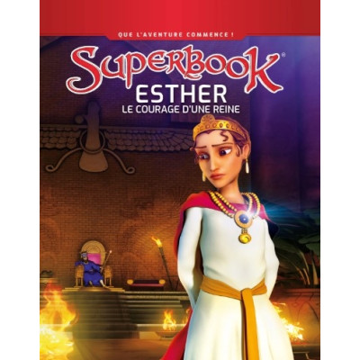 Superbook - Esther - Le courage d'une reine LIVRE