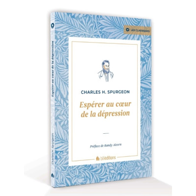  Espérer au cœur de la dépression - SPURGEON Charles