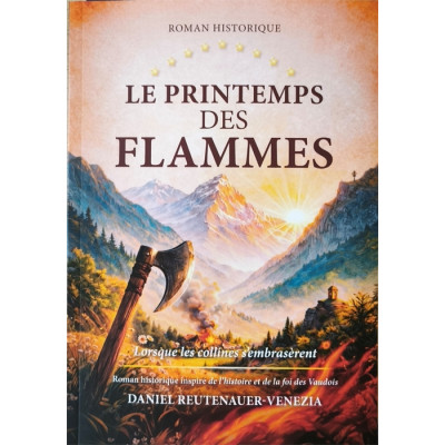 Le printemps des flammes TOME 2 - Daniel Reutenauer 
