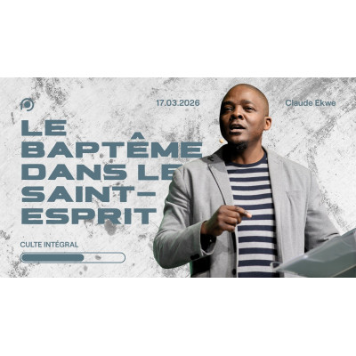 Le baptême dans le Saint-Esprit - Claude Ekwe 