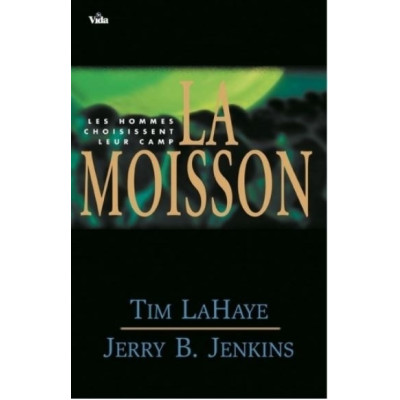 La moisson un roman de Tim LaHaye et Jerry B. Jenkins