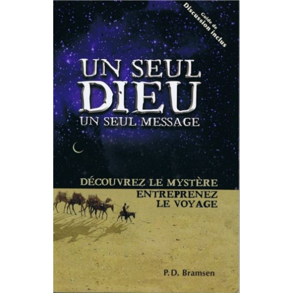 Un seul Dieu un seul message - P.D. Bramsen
