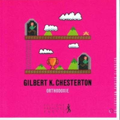 Orthodoxie un livre de Gilbert K. Chesterton