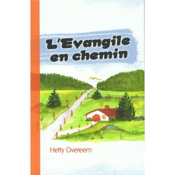L'Évangile en chemin - Hetty Overeem