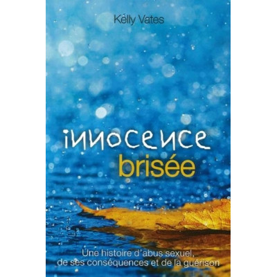Innocence brisée un livre de Kelly Vates