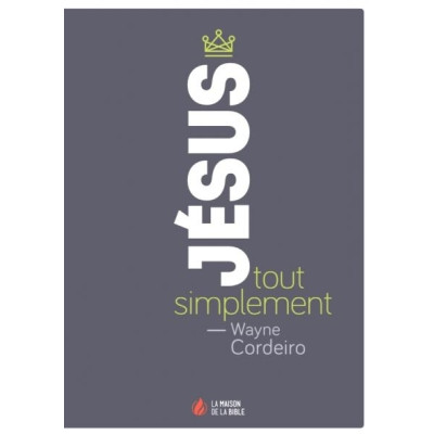 Jésus, tout simplement un livre de Waine Cordeiro