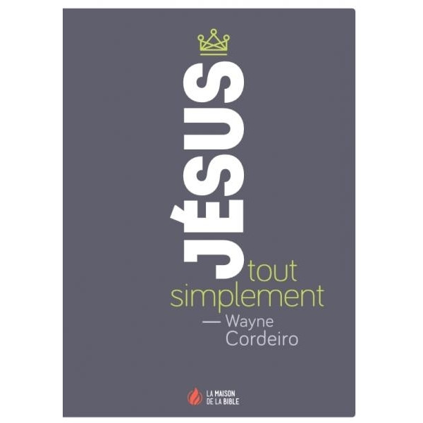 Jésus, tout simplement - Waine Cordeiro