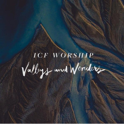 CD Valleys and Wonders - ICF Worship