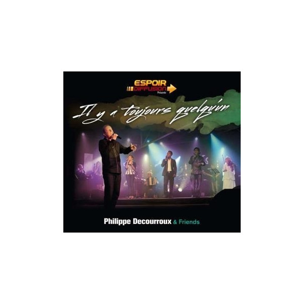 CD Il y a toujours quelqu'un - Philippe Decourroux