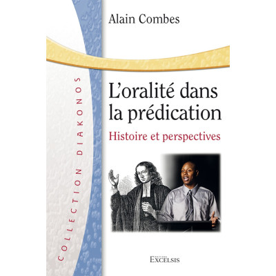 L'oralité dans la prédication - Alain Combes