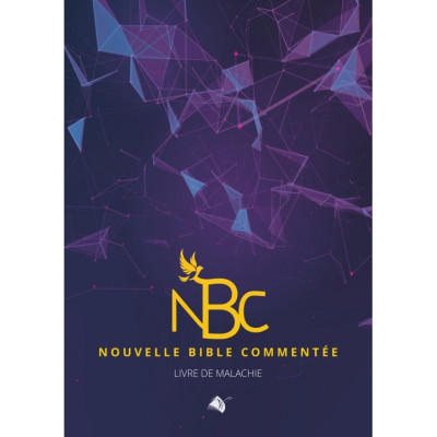 LA NOUVELLE BIBLE COMMENTÉE (MALACHIE) - Élisabeth Schulz